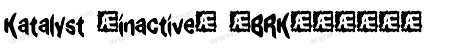 Katalyst [inactive] (BRK)字体转换